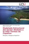 Cover: Modelado Estructural del Sector Aleda&ntilde;o a la Villa Termas de Copahue - Editorial Acad&eacute;mica Espa&ntilde;ola