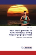 Cover: Heat shock proteins in human subjects doing Regular yogic practices - LAP Lambert Academic Publishing