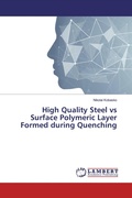 Cover: High Quality Steel vs Surface Polymeric Layer Formed during Quenching - LAP Lambert Academic Publishing