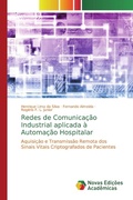 Cover: Redes de Comunica&ccedil;&atilde;o Industrial aplicada &agrave; Automa&ccedil;&atilde;o Hospitalar - Novas Edi&ccedil;&otilde;es Acad&ecirc;micas