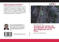 Abbildung von: Análisis de clases de accidentes de tránsito por Regiones en el Perú - Editorial Académica Española