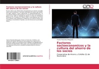 Abbildung von: Factores socioeconomicos y la cultura del ahorro de los socios - Editorial Académica Española