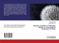 Enlarge image Cover: Studies on Effect of Micellar Media on Antioxidant Potential of Rutin - LAP Lambert Academic Publishing