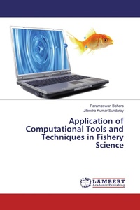 Enlarge image Cover: Application of Computational Tools and Techniques in Fishery Science - LAP Lambert Academic Publishing