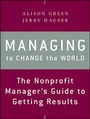 Cover: Managing to Change the World - Jossey-Bass