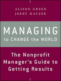 Enlarge image Cover: Managing to Change the World - Jossey-Bass