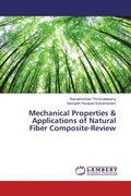 Cover: Mechanical Properties & Applications of Natural Fiber Composite-Review - LAP Lambert Academic Publishing