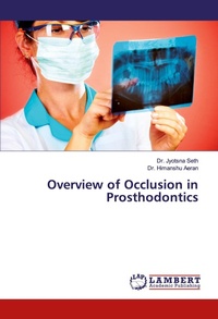 Enlarge image Cover: Overview of Occlusion in Prosthodontics - LAP Lambert Academic Publishing