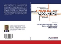 Enlarge image Cover: Understanding and Using Corporate Financial Statements - LAP Lambert Academic Publishing