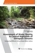 Cover: Assessment of Water Quality In Central Highlands of Ethiopian Streams - AV Akademikerverlag