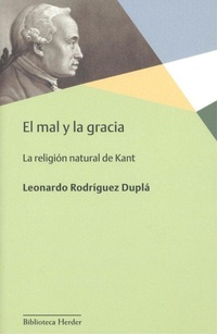 Bild: El mal y la gracia : la religión natural de Kant - Herder Editorial