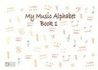 Enlarge image Cover: The My Music Alphabet Book 1 - Dynamic Publication