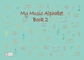 Cover: The My Music Alphabet Book 2 - Dynamic Publication