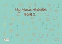 Enlarge image Cover: The My Music Alphabet Book 2 - Dynamic Publication