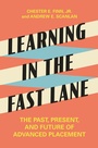 Cover: Learning in the Fast Lane - Princeton University Press