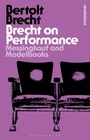 Cover: Brecht on Performance - Bloomsbury Academic