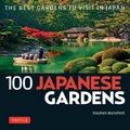 Cover: 100 Japanese Gardens - Tuttle Publishing