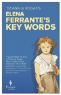 Cover: Elena Ferrante's Key Words - Europa Editions