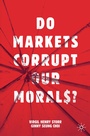 Cover: Do Markets Corrupt Our Morals? - Palgrave Macmillan