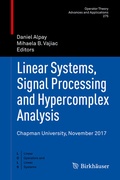 Cover: Linear Systems, Signal Processing and Hypercomplex Analysis - Birkh&auml;user