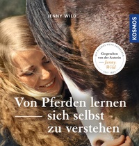 Abbildung von: Von Pferden lernen, sich selbst zu verstehen - Kosmos