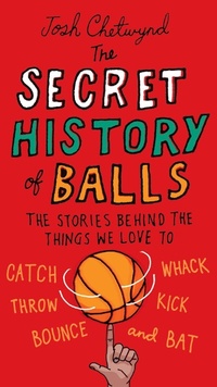 Abbildung von: The Secret History of Balls - TarcherPerigee