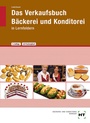 Cover: eBook inside: Buch und eBook Das Verkaufsbuch Bäckerei und Konditorei - Verlag Handwerk und Technik