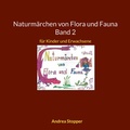Cover: Naturm&auml;rchen von Flora und Fauna Band 2 - BoD - Books on Demand