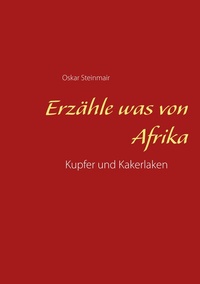 Abbildung von: Erzähle was von Afrika - BoD - Books on Demand