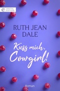 Cover: K&uuml;ss mich, Cowgirl! - CORA Verlag