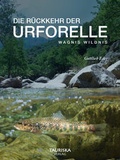 Cover: R&uuml;ckkehr der Urforelle - Tauriska