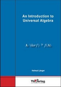 Enlarge image Cover: An Introduction to Universal Algebra - TU-MV Media Verlag