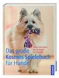 Cover: Kosmos: Das gro&szlig;e Kosmos Spielebuch f&uuml;r Hunde - D&ouml;rfler Verlag GmbH