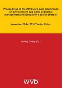 Enlarge image Cover: Proceedings of the 2018 Euro-Asia Conferenceon Environment and CSR: Economic Management and Education Session (Part III) - wvb Wissenschaftlicher Verlag Berlin