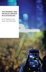 Cover: The Internet and Political Protest in Autocracies - Oxford University Press Inc