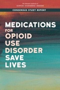 Cover: Medications for Opioid Use Disorder Save Lives - National Academies Press