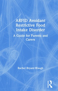 Enlarge image Cover: ARFID Avoidant Restrictive Food Intake Disorder - Routledge