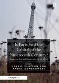Cover: Is Paris Still the Capital of the Nineteenth Century? - Routledge
