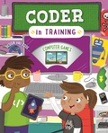 Cover: Coder in Training - Kingfisher Books Ltd