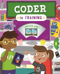 Enlarge image Cover: Coder in Training - Kingfisher Books Ltd