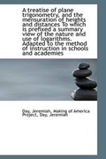 Cover: A Treatise of Plane Trigonometry, and the Mensuration of Heights and Distances to Which Is Prefixed - BiblioLife