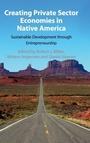Cover: Creating Private Sector Economies in Native America - Cambridge University Press