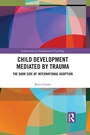 Cover: Child Development Mediated by Trauma - Routledge