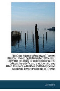 Enlarge image Cover: The Great Value and Success of Foreign Missions - BiblioLife