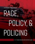 Cover: A Critical Analysis of Race, Policy, & Policing - Cognella, Inc