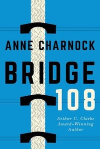 Enlarge image Cover: Bridge 108 - 47North