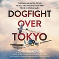 Cover: Dogfight Over Tokyo - Da Capo Press