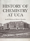 Cover: History of Chemistry at UCA - Mill City Press, Inc.