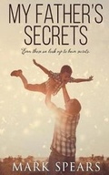 Cover: My Father's Secrets - Kingston Publishing Company