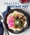 Cover: Healthy Instant Pot - Weldon Owen, Incorporated